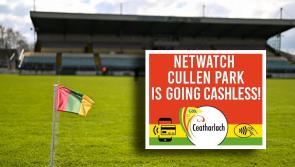 'Absolutely disgraceful' - Fans furious as Carlow GAA goes cashless at Netwatch Cullen Park